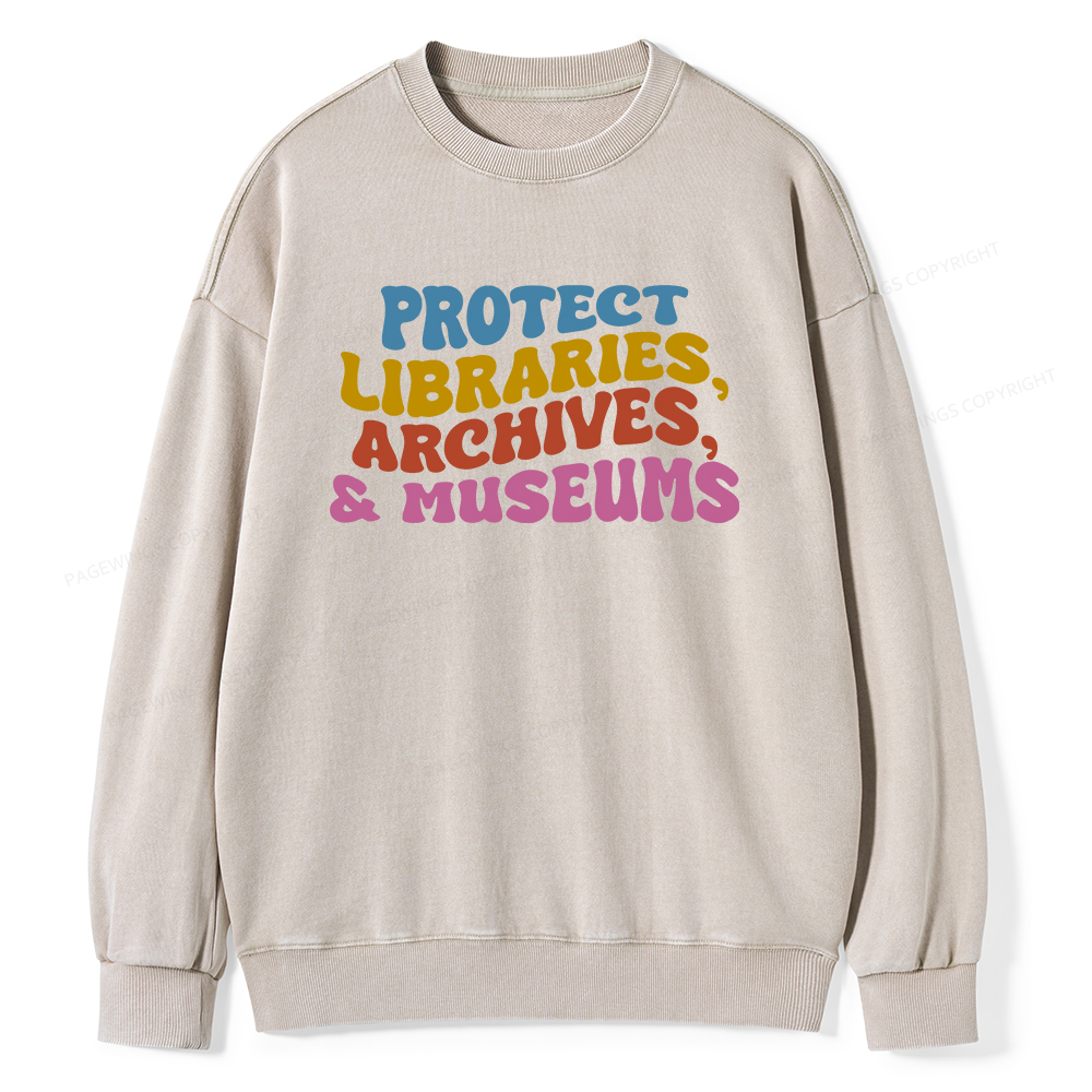 Pagewings Protect Libraries Archives And Museums Unisex Washed Sweatshirt