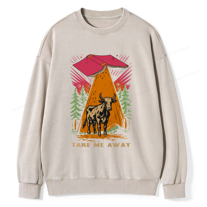 Pagewings Take Me Away Cow Unisex Washed Sweatshirt