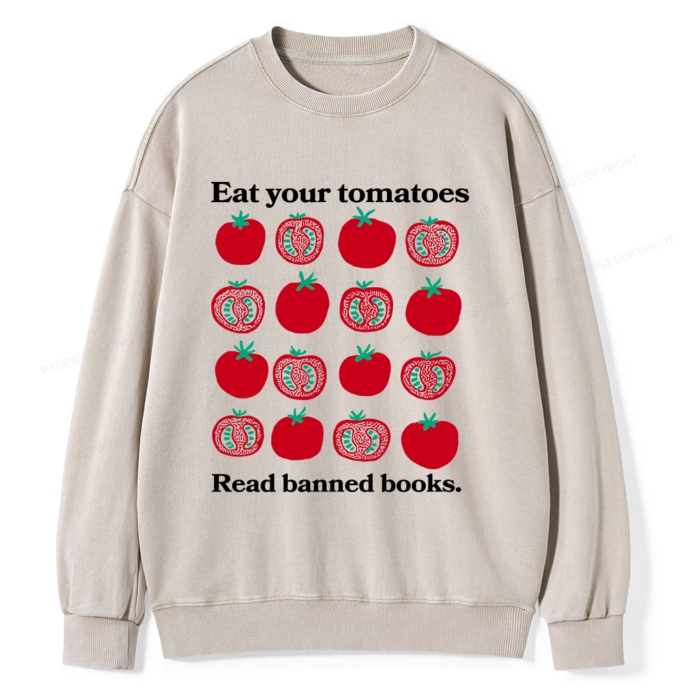 Pagewings Eat Your Tomatoes Read Banned Books Unisex Washed Sweatshirt