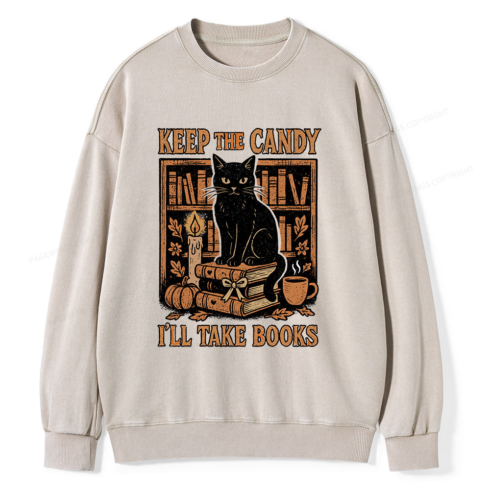 Pagewings Keep The Candy I'll Take Books Unisex Washed Sweatshirt
