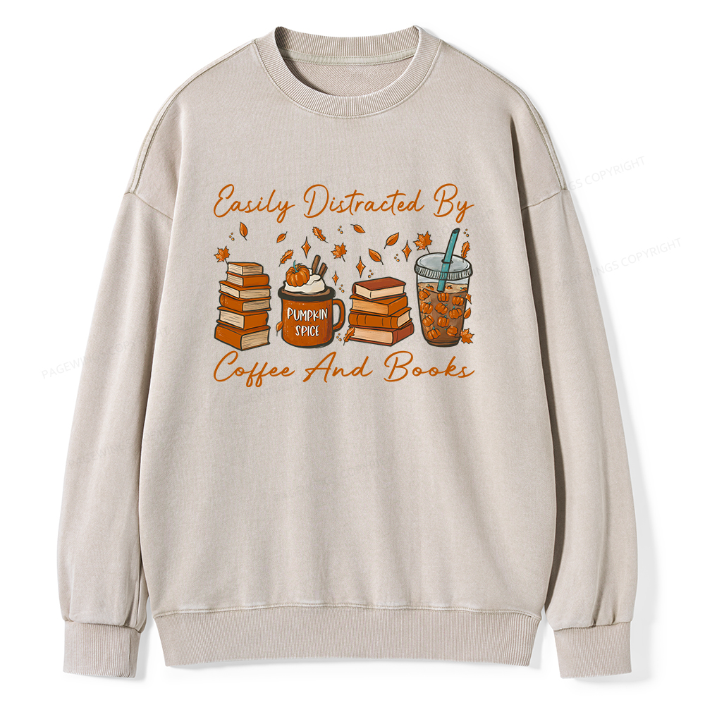 Pagewings Easily Distracted By Coffee And Books Unisex Washed Sweatshirt