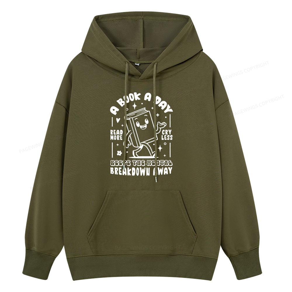 Pagewings A Book A Day Keeps The Mental Breakdown Away Unisex Classic Hoodie