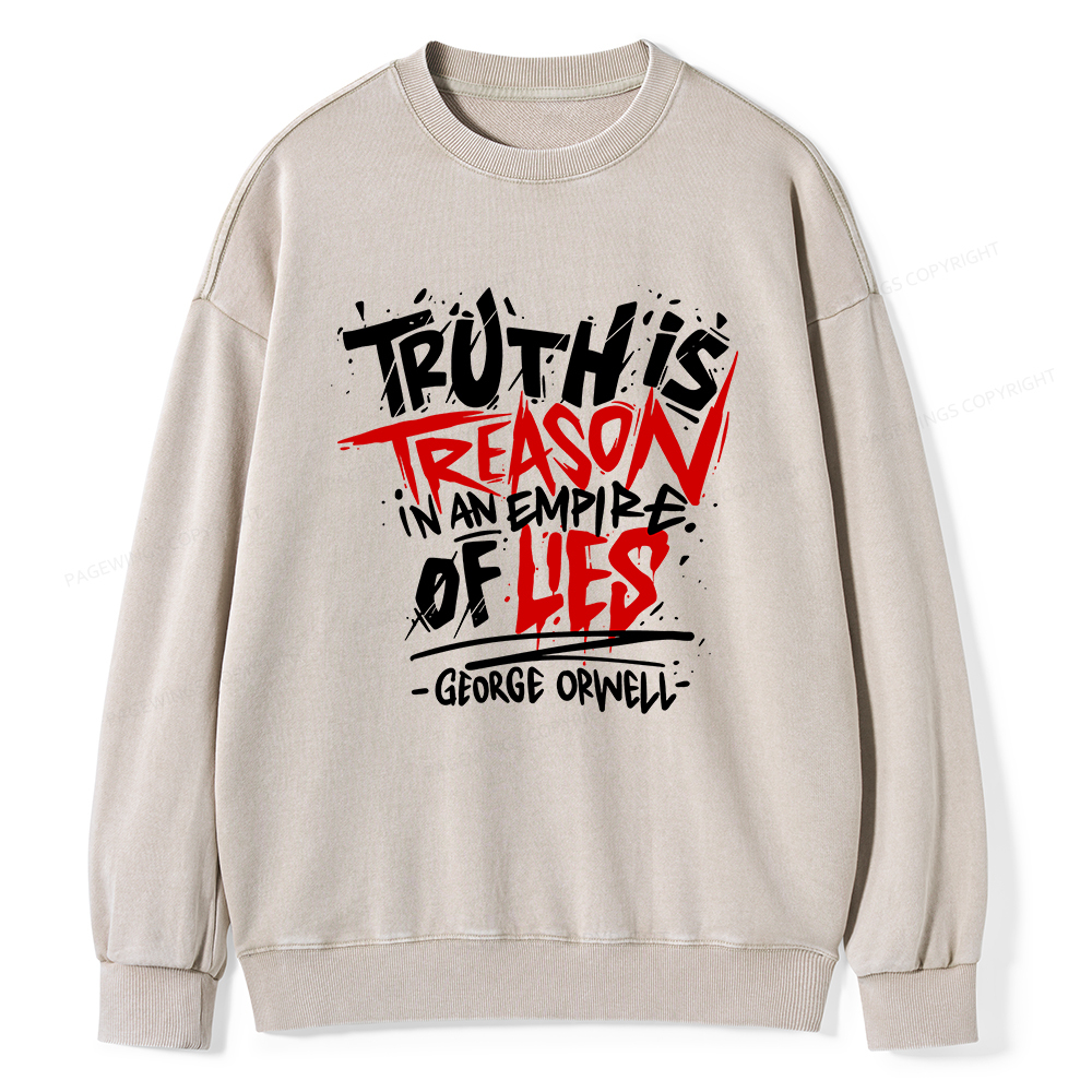 Pagewings Truth Is Treason In An Empire Of Lies  Unisex Washed Sweatshirt