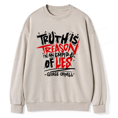 Pagewings Truth Is Treason In An Empire Of Lies  Unisex Washed Sweatshirt