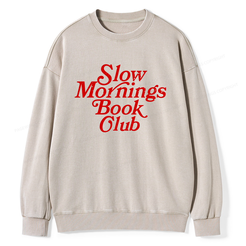 Pagewings Slow Mornings Book Club Unisex Washed Sweatshirt