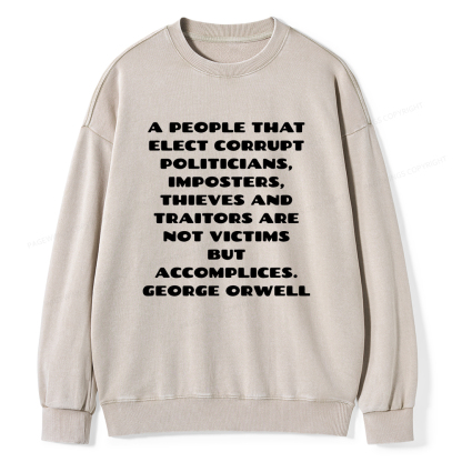 Pagewings A People That Elect Corrupt Politicians Unisex Washed Sweatshirt