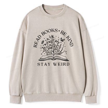 Pagewings Read Books Be Kind Stay Weird Unisex Washed Sweatshirt