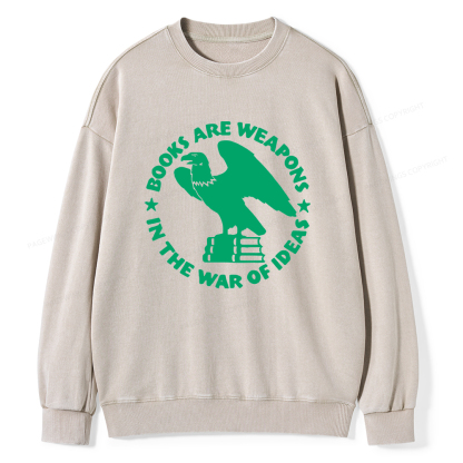 Pagewings Books Are Weapons In The War Of Ideas Unisex Washed Sweatshirt