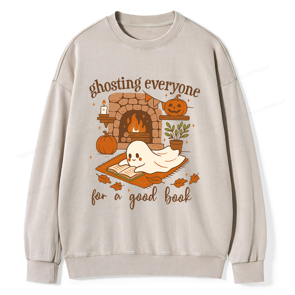 Pagewings Ghosting Everyone For A Good Book Unisex Washed Sweatshirt