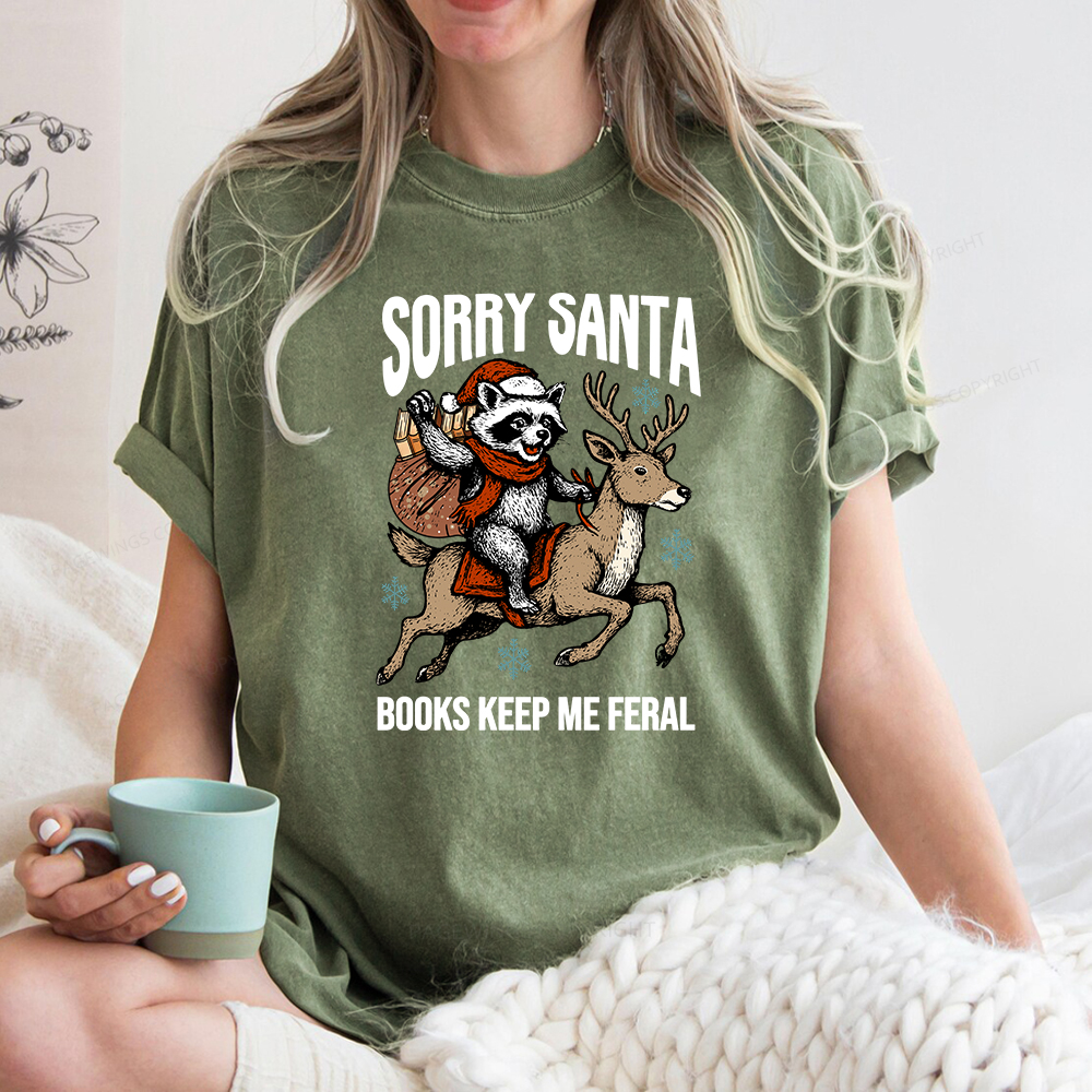 Pagewings Sorry Santa Books Keep Me Feral Unisex Washed T-shirt