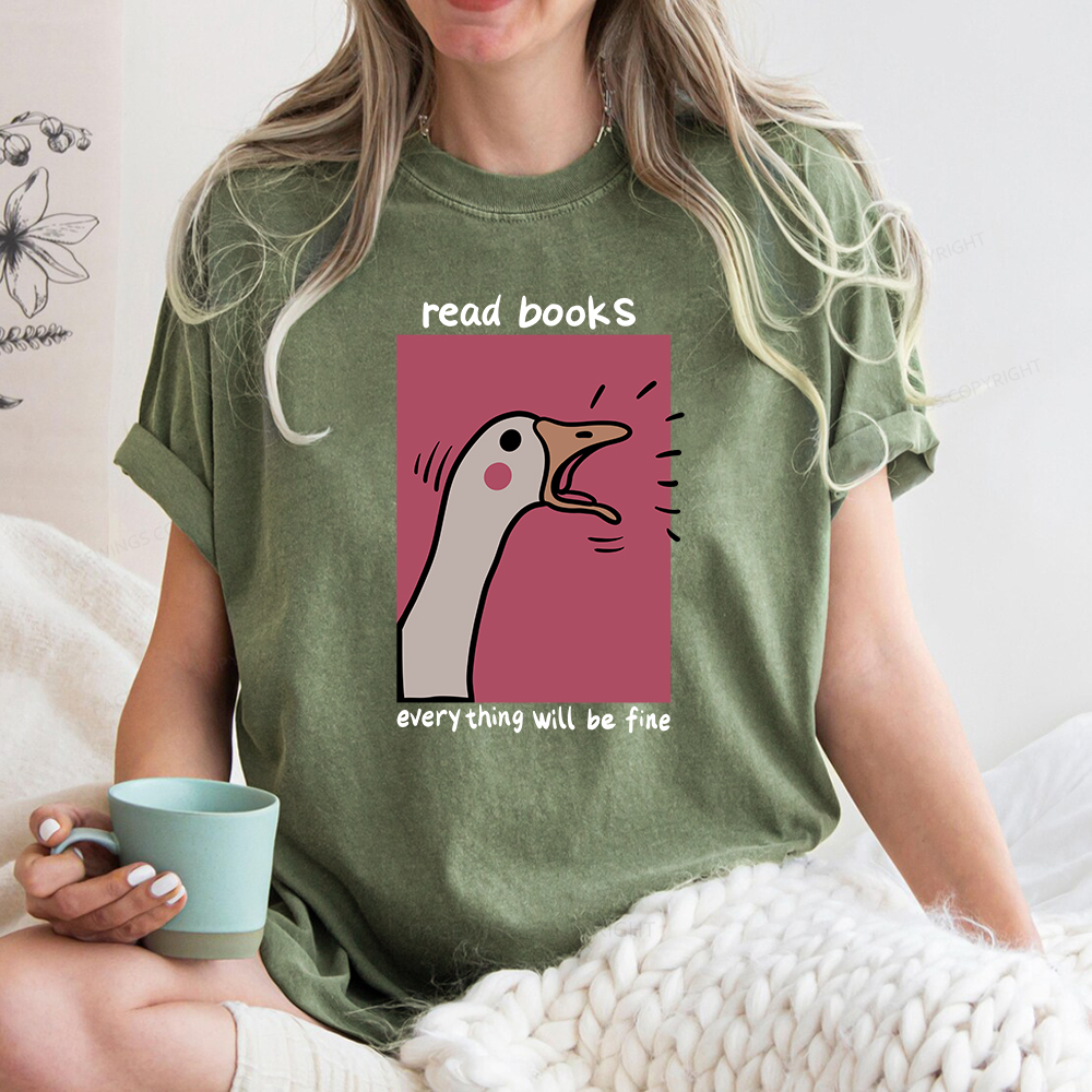 Pagewings Read Books Everything Will Be Fine Unisex Washed T-shirt