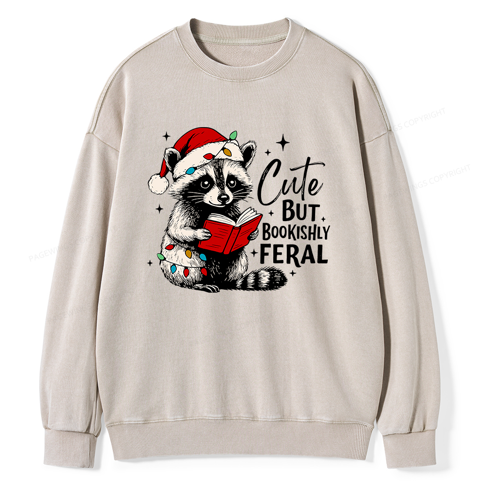 Pagewings Cute But Feral Unisex Washed Sweatshirt