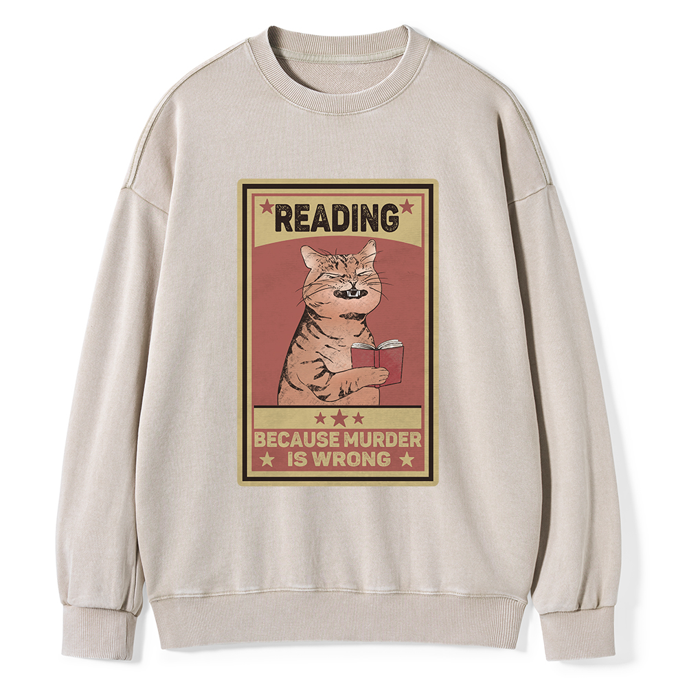 Pagewings Reading Because Murder Is Wrong  Unisex Washed Sweatshirt