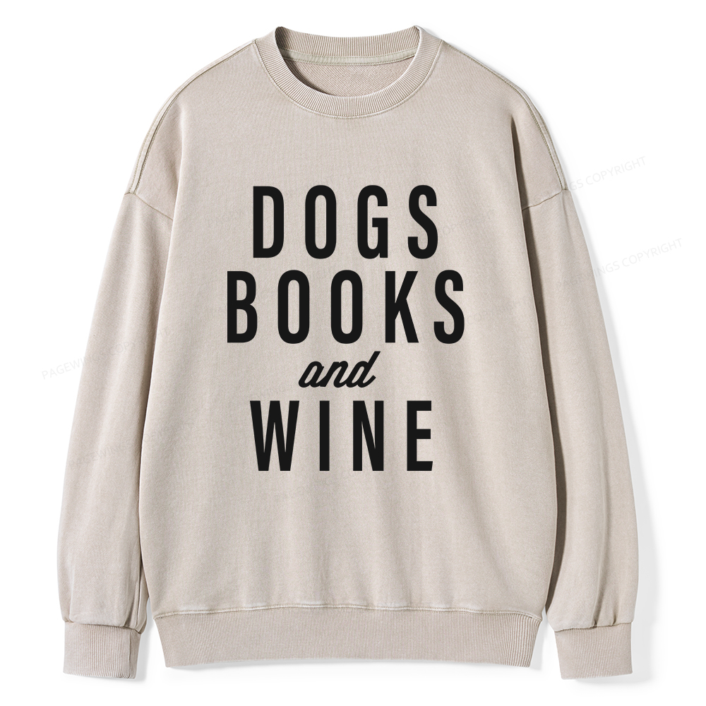 Pagewings Dogs Books And Wine Unisex Washed Sweatshirt