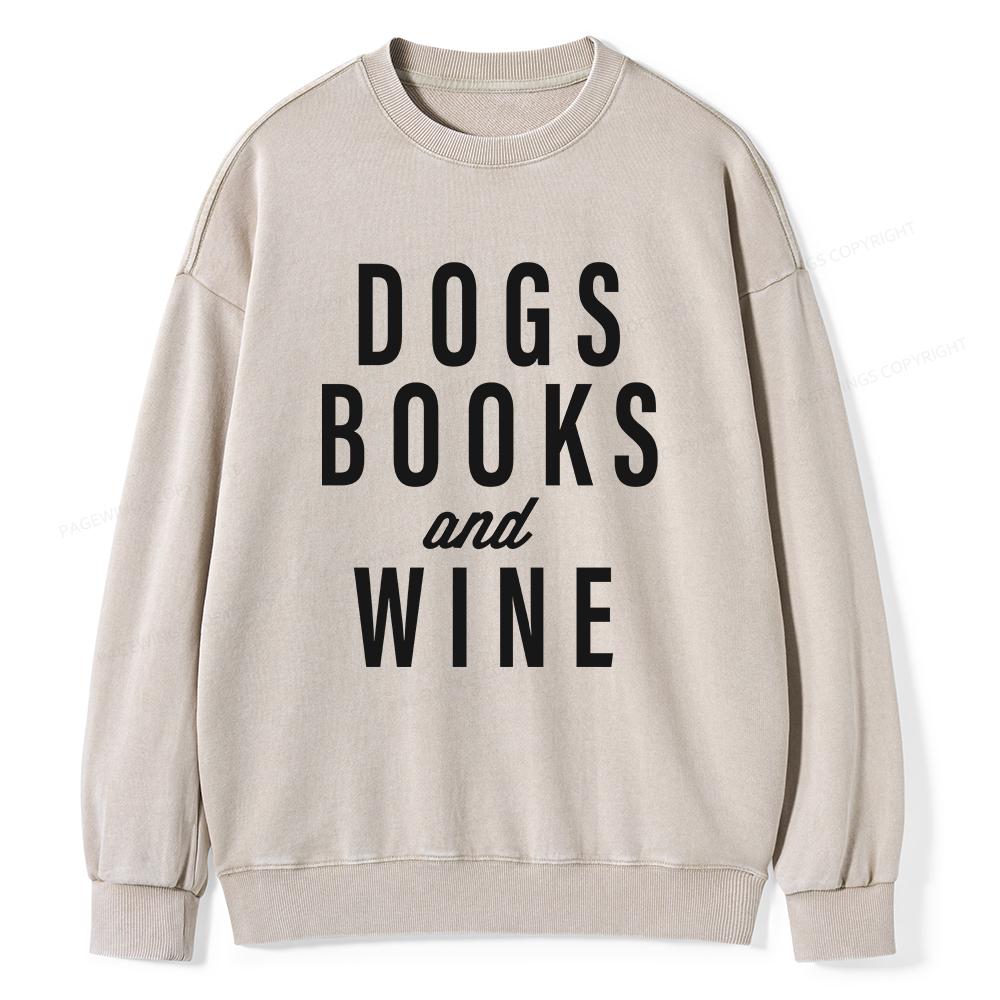 Pagewings Dogs Books And Wine Unisex Washed Sweatshirt