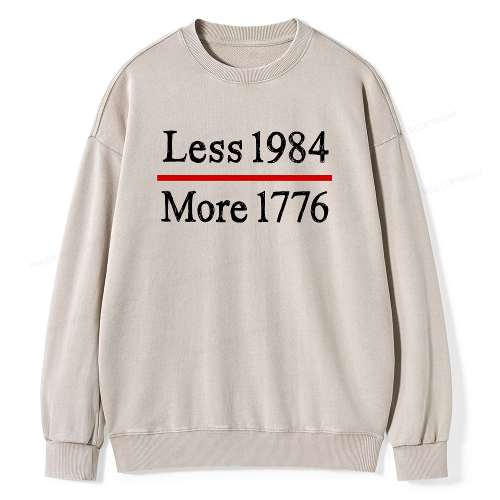 Pagewings Less 1984 More 1776 Unisex Washed Sweatshirt