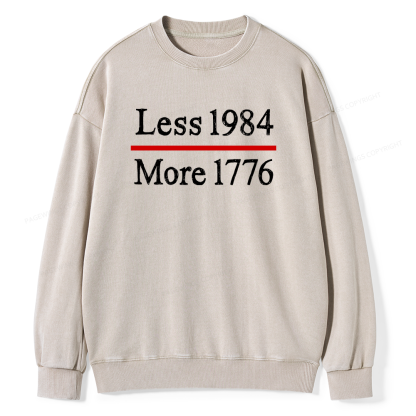 Pagewings Less 1984 More 1776 Unisex Washed Sweatshirt