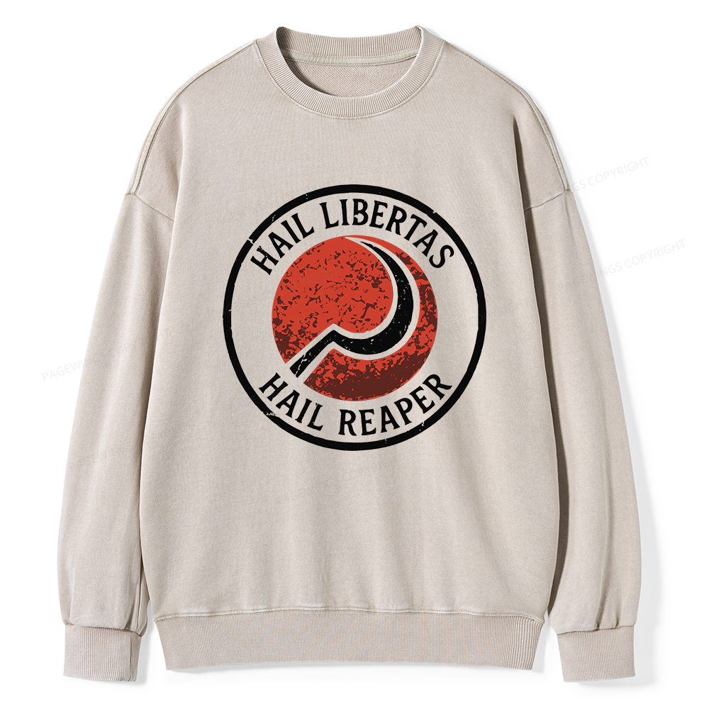 Pagewings Hail Libertas Hail Reaper Unisex Washed Sweatshirt
