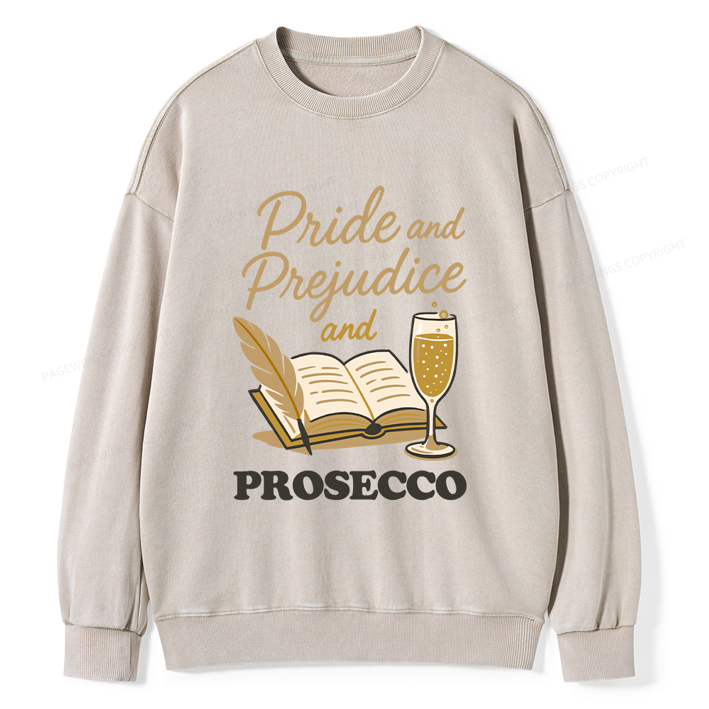 Pagewings Pride And Prejudice And Prosecco Unisex Washed Sweatshirt