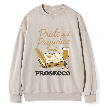 Pagewings Pride And Prejudice And Prosecco Unisex Washed Sweatshirt