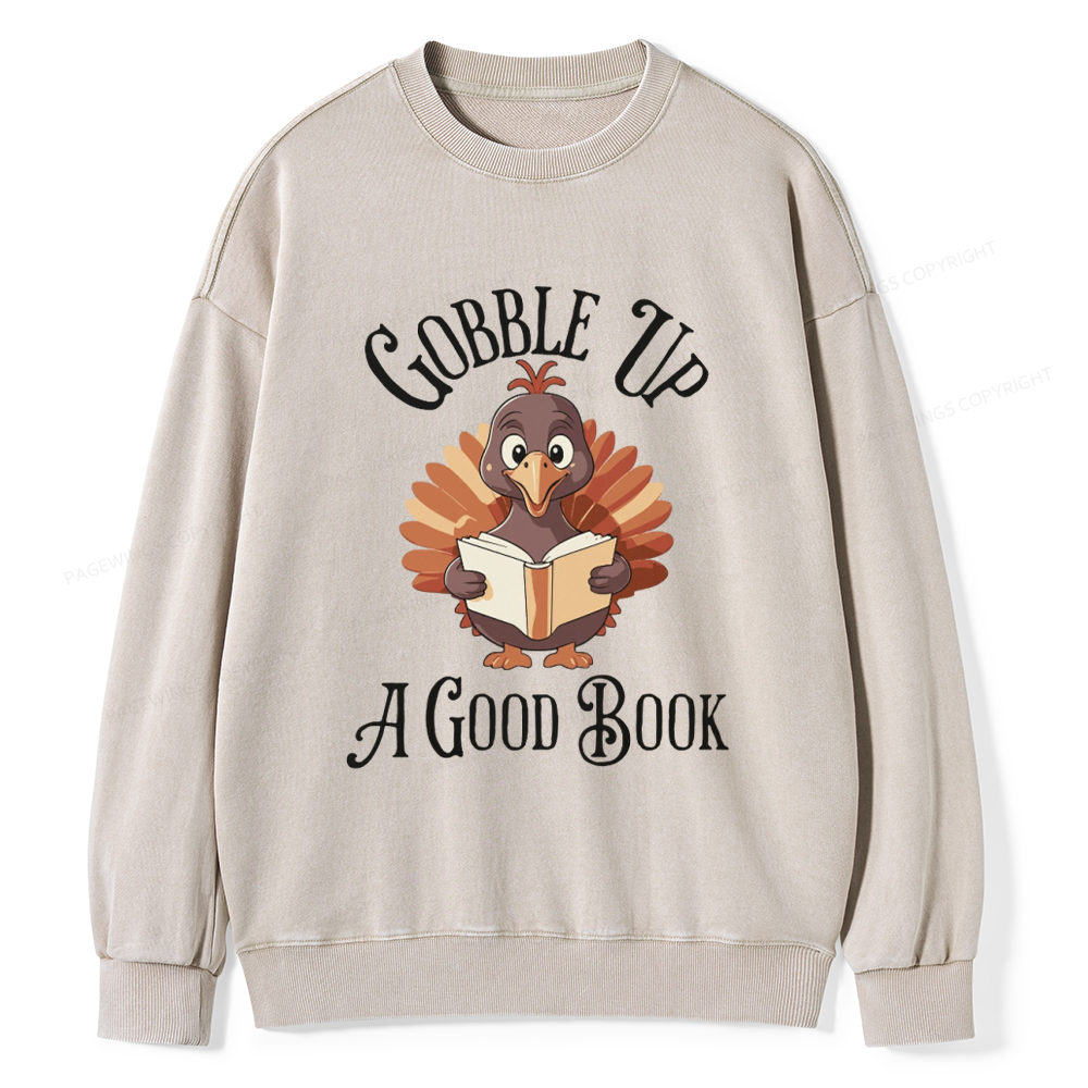 Pagewings Thanksgiving A Good Book Unisex Washed Sweatshirt