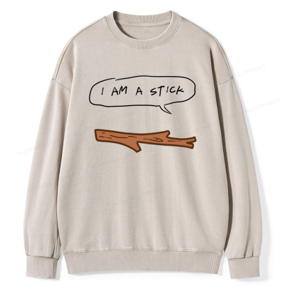 Pagewings I Am A Stick Unisex Washed Sweatshirt