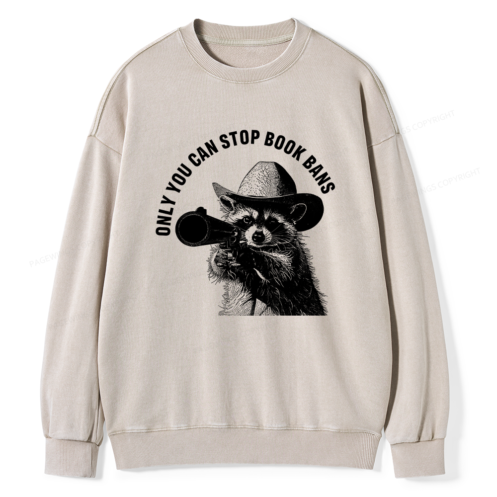 Pagewings Only You Can Stop Book Bans Unisex Washed Sweatshirt