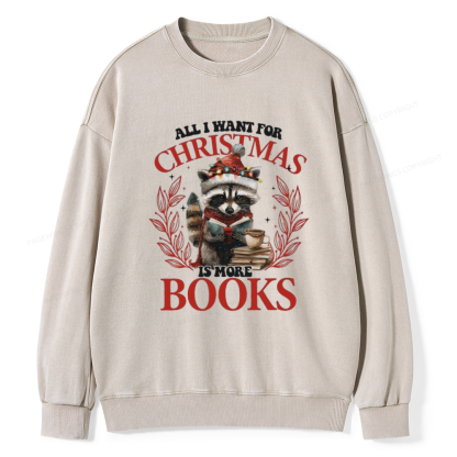 Pagewings All I Want For Christmas Is More Books Unisex Washed Sweatshirt