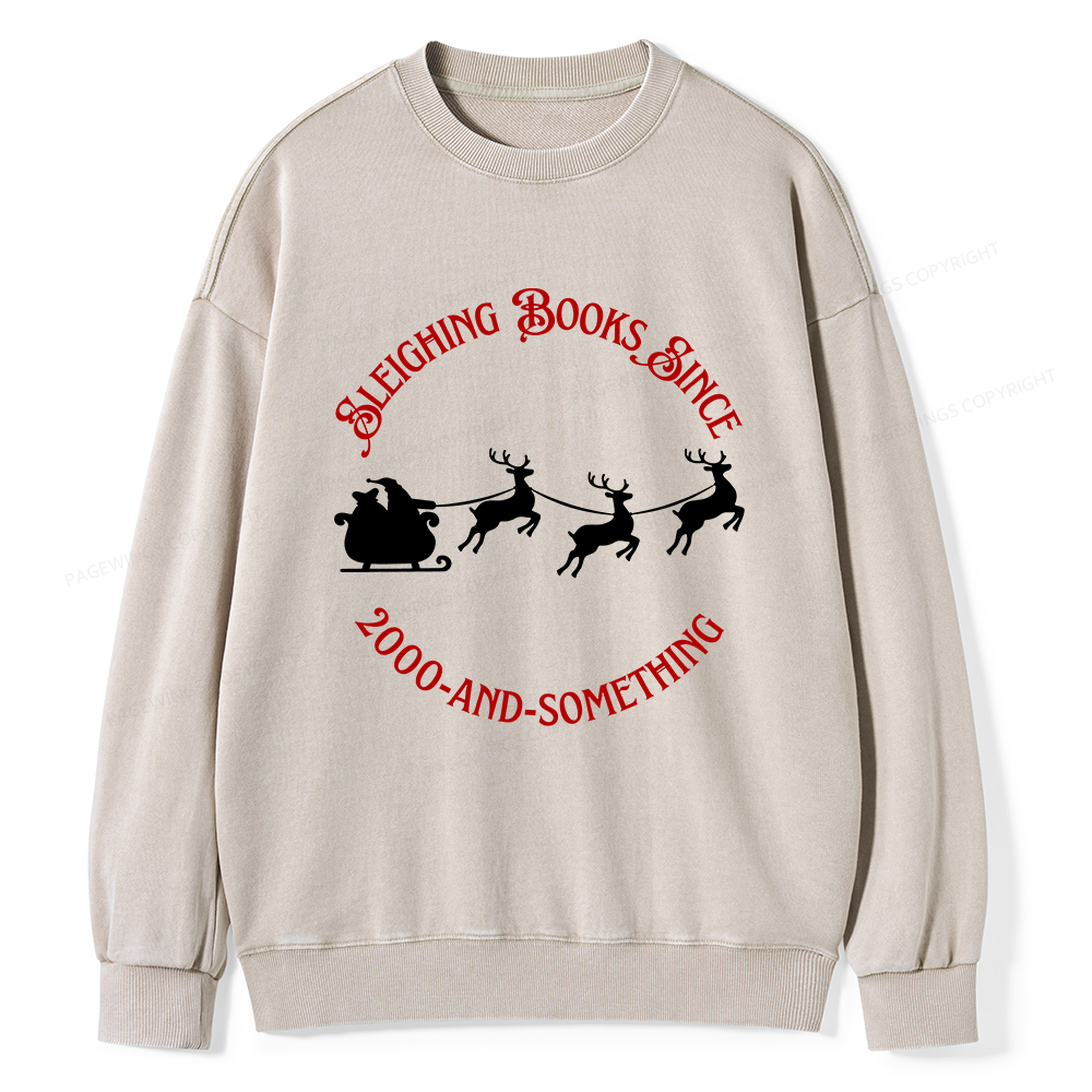 Pagewings Sleighing Books Since 2000-And-Something Unisex Washed Sweatshirt