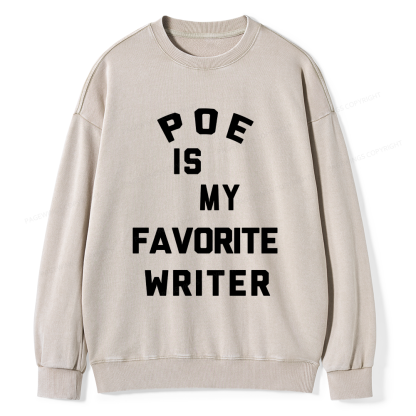 Pagewings Personalized Name Poe Is My Favorite Writer  Unisex Washed Sweatshirt