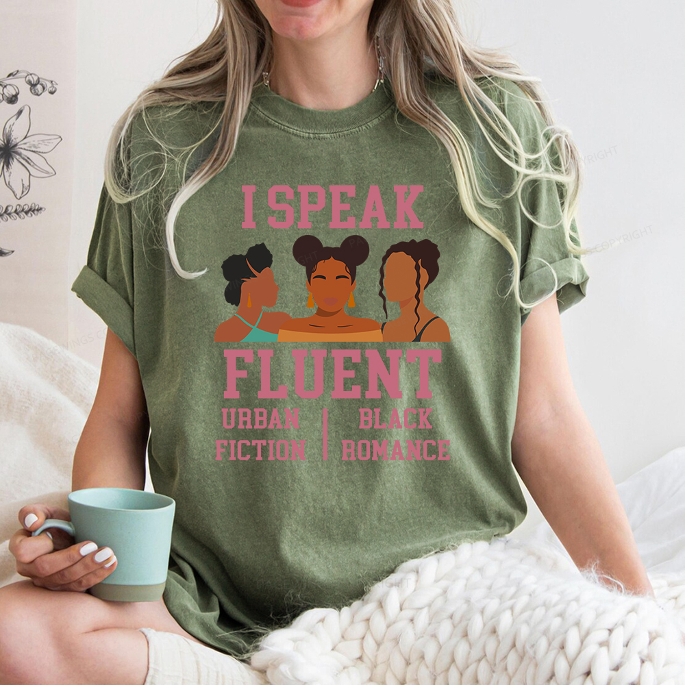 Pagewings I Speak Fluent Urban Fiction Black Romance Unisex Washed T-shirt