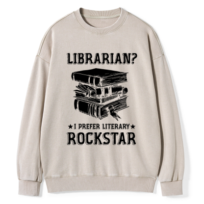 Pagewings Librarian Rockstar I Prefer Literary  Unisex Washed Sweatshirt