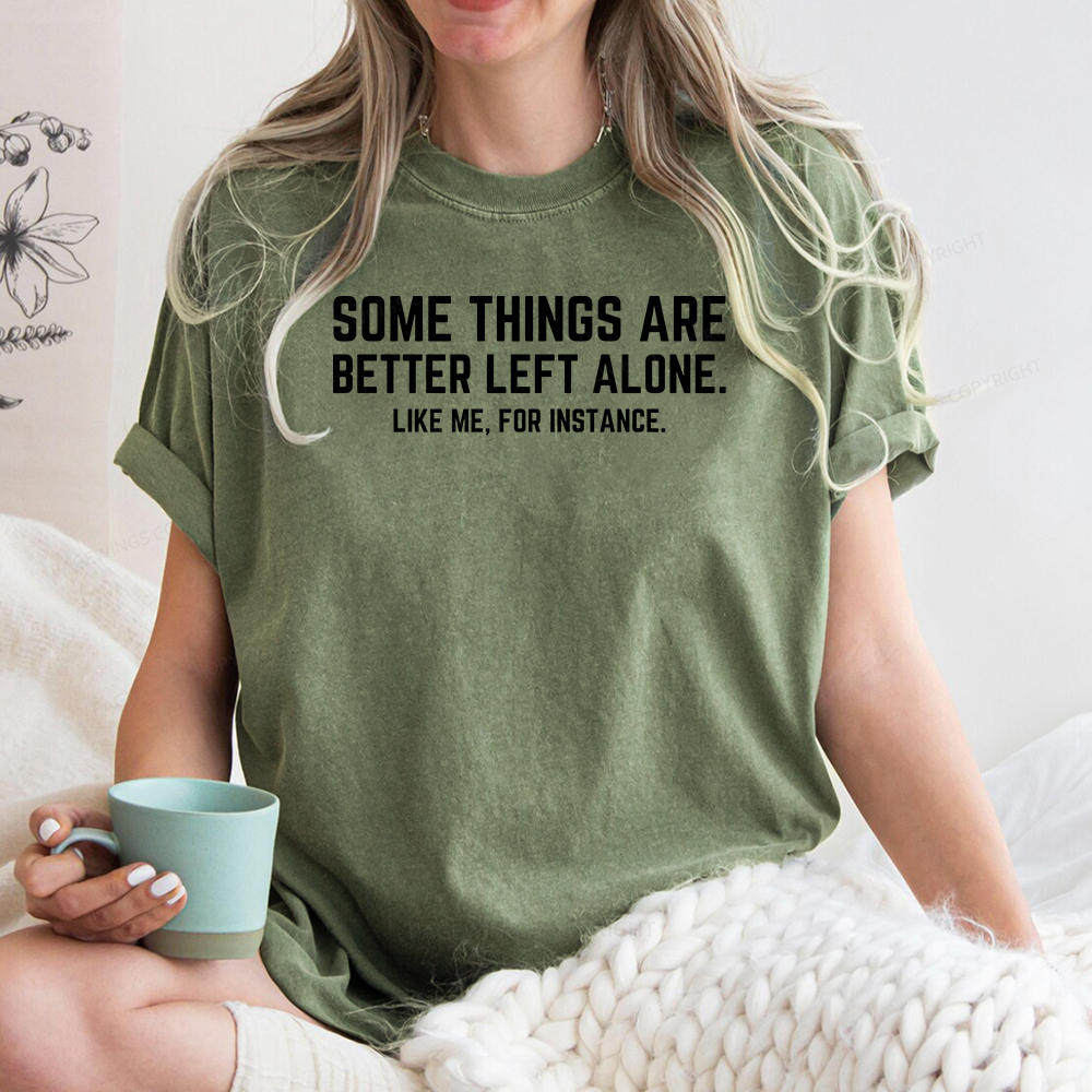 Pagewings Some Things Are Better Left Alone Unisex Washed T-shirt