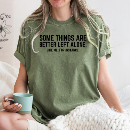 Pagewings Some Things Are Better Left Alone Unisex Washed T-shirt