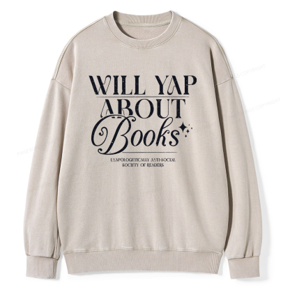 Pagewings Will Yap About Books Unisex Washed Sweatshirt