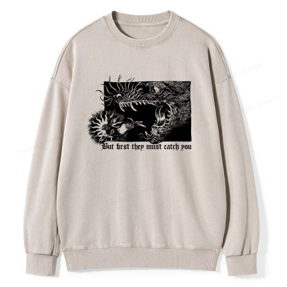 Pagewings But First They Must Catch You Unisex Washed Sweatshirt