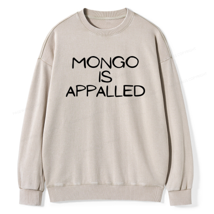 Pagewings Mongo Is Appalled Unisex Washed Sweatshirt
