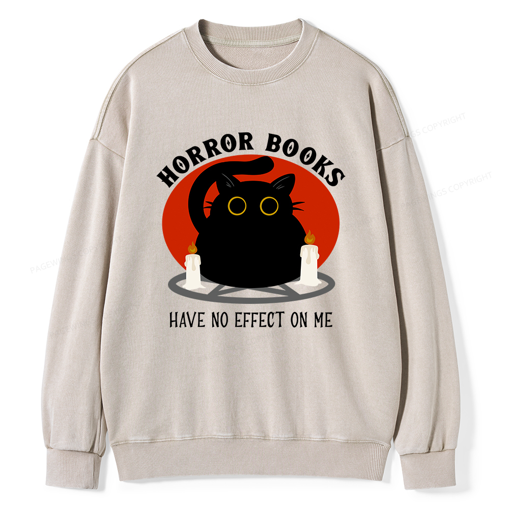 Pagewings Horror Books Have No Effect On Me Unisex Washed Sweatshirt
