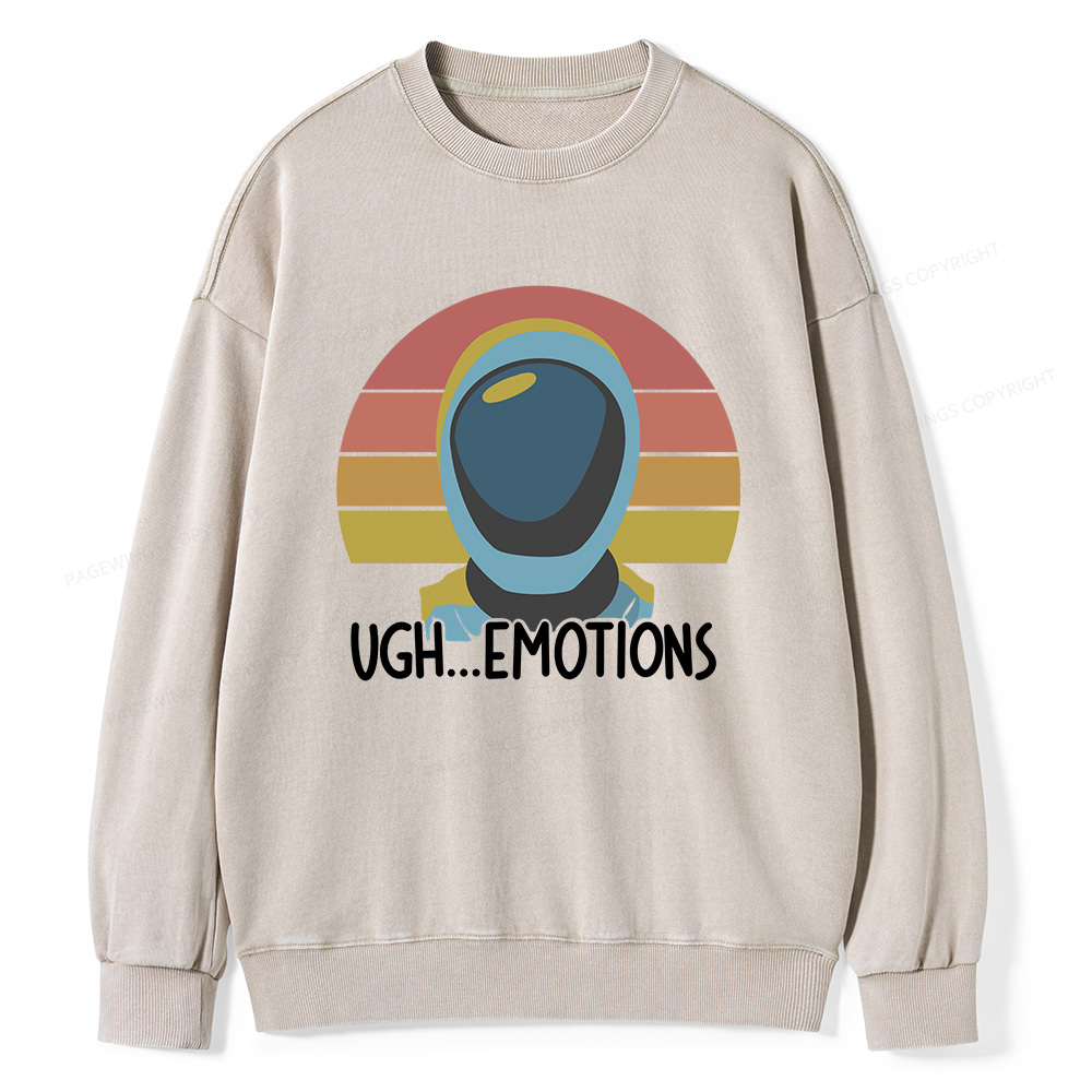 Pagewings Ugh...Emotions Unisex Washed Sweatshirt