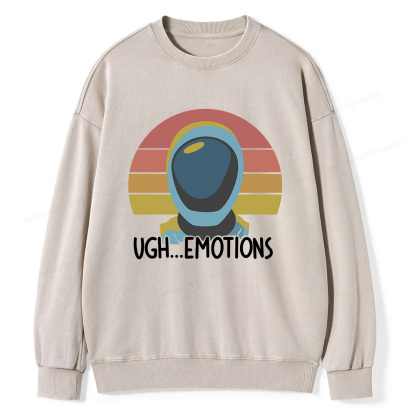 Pagewings Ugh...Emotions Unisex Washed Sweatshirt