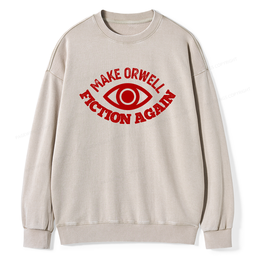 Pagewings Make Orwell Fiction Again Book Unisex Washed Sweatshirt