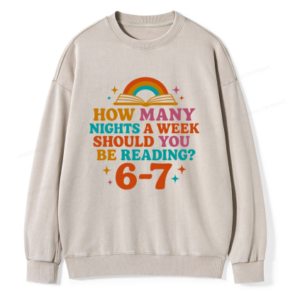 Pagewings How Many Nights a Week Should You Be Reading Unisex Washed Sweatshirt