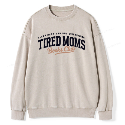 Pagewings Tired Moms Books Club Unisex Washed Sweatshirt