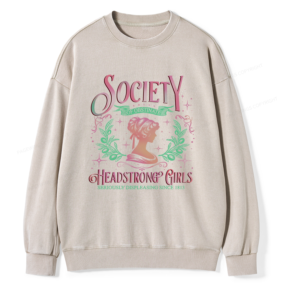 Pagewings Society Of Obstinate Headstrong Girls Jane Unisex Washed Sweatshirt