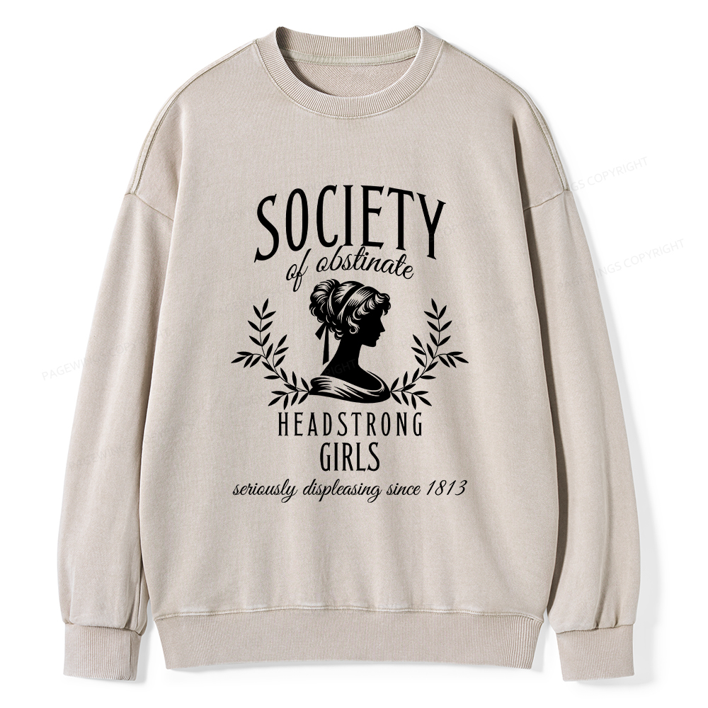 Pagewings Society Of Obstinate Headstrong Girls Unisex Washed Sweatshirt