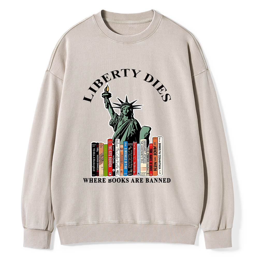 Pagewings Liberty Dies Where Books Are Banned T-Shirt Unisex Washed Sweatshirt