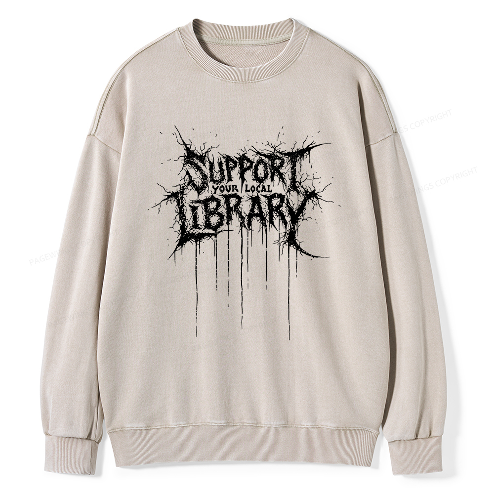 Pagewings Support Your Local Library  Unisex Washed Sweatshirt