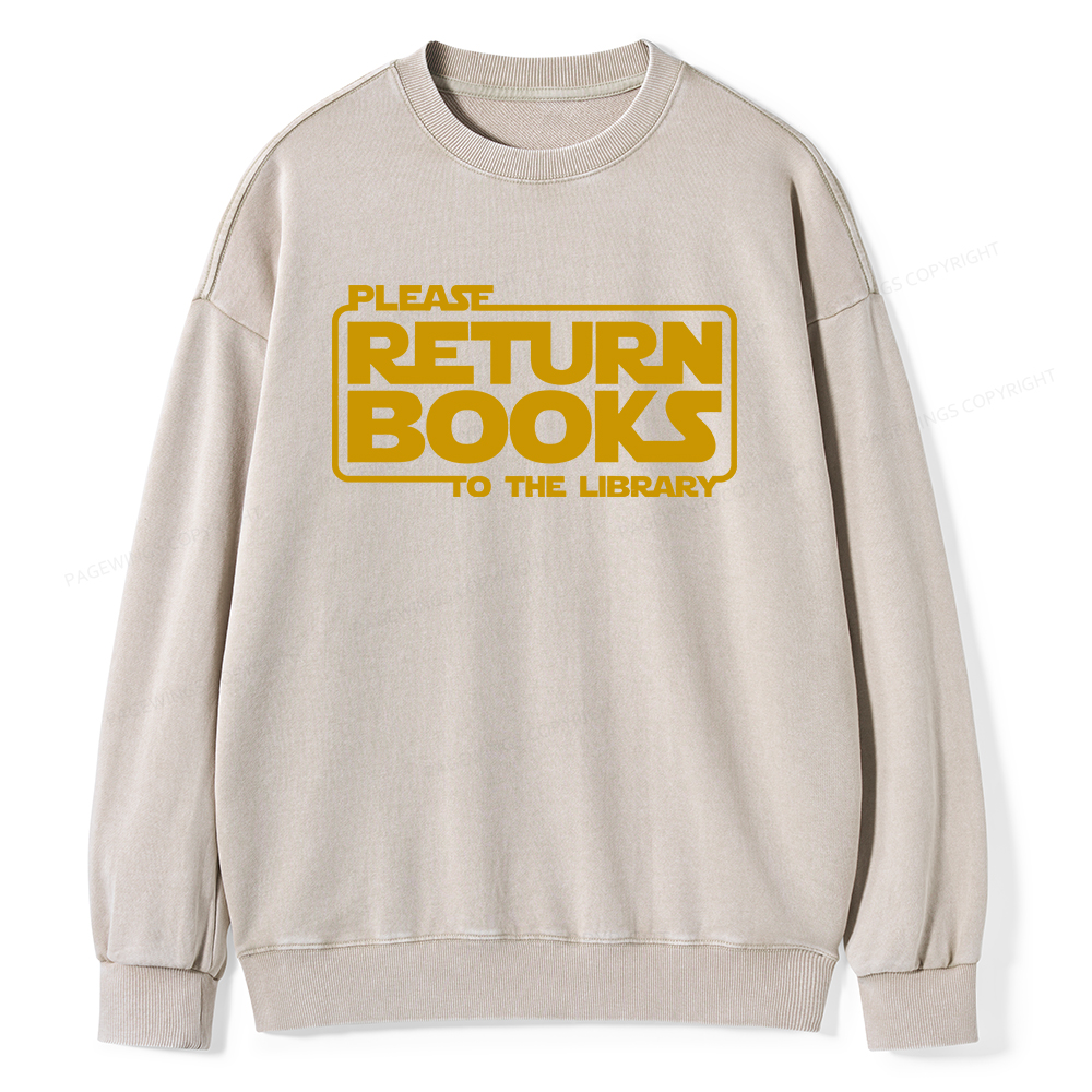 Pagewings Please Return Books To The Library Unisex Washed Sweatshirt