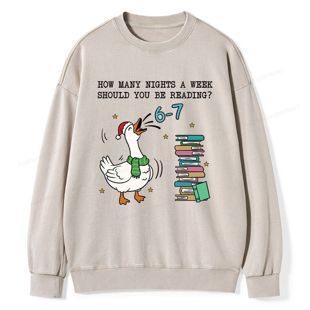 Pagewings How Many Nights A Week Should You Be Reading 6-7 Unisex Washed Sweatshirt