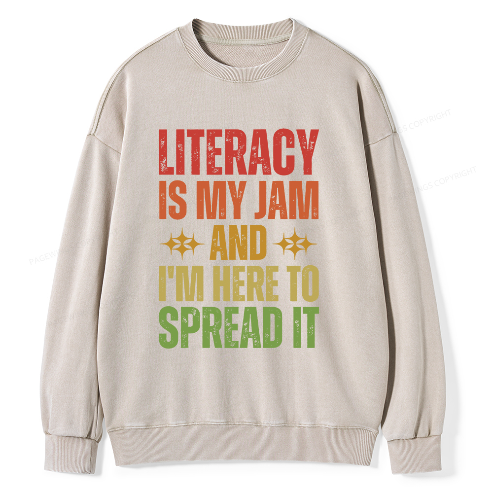 Pagewings Literacy Is My Jam And I'm Here To Spread It Unisex Washed Sweatshirt